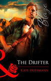The Drifter (Mills & Boon Blaze): First edition (9781472056405)