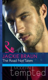 The Road Not Taken (The Daddy Diaries) (Mills & Boon Modern Heat): First edition (9781408900482)