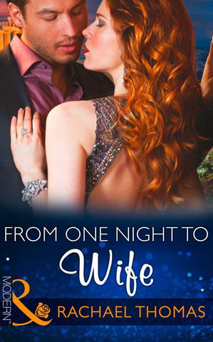 One Night With Consequences - From One Night to Wife (Mills & Boon Modern) (One Night With Consequences, Book 12): First edition