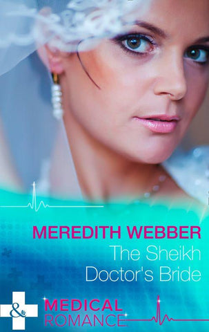 The Sheikh Doctor's Bride (Mills & Boon Medical): First edition