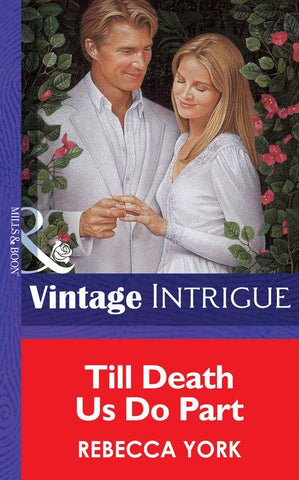 Till Death Us Do Part (Mills & Boon Vintage Intrigue): First edition