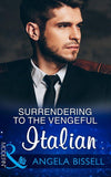 Surrendering To The Vengeful Italian (Mills & Boon Modern) (Irresistible Mediterranean Tycoons, Book 1) (9781474044554)