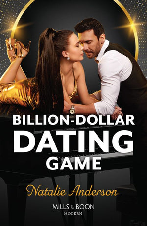 Billion-Dollar Dating Game (Billion-Dollar Bet, Book 1) (Mills & Boon Modern) by Natalie Anderson