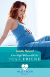 One-Night Baby With Her Best Friend (Alaska Emergency Docs, Book 2) (Mills & Boon Medical) by Juliette Hyland (9780008937409)