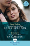 Pregnancy Surprise With The Greek Surgeon / Risking It All With The Paramedic: Pregnancy Surprise with the Greek Surgeon / Risking It All with the Paramedic (Mills & Boon Medical) by Luana DaRosa and Janice Lynn (9780008936839)