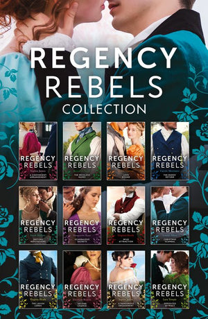 Regency Rebels Collection (Mills & Boon Collections) by Carole Mortimer, Diane Gaston, Bronwyn Scott, Sophia James, Louise Allen, Virginia Heath, Marguerite Kaye, Sarah Mallory, Lara Temple, Elizabeth Beacon and Elizabeth Beacon