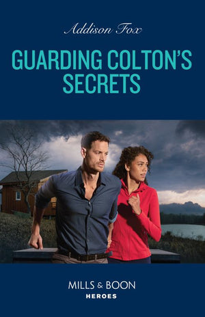 Guarding Colton's Secrets (The Coltons of Owl Creek, Book 5) (Mills & Boon Heroes) by Addison Fox