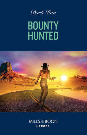 Bounty Hunted (Marshals of Mesa Point, Book 2) (Mills & Boon Heroes) by Barb Han