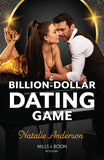 Billion-Dollar Dating Game (Billion-Dollar Bet, Book 1) (Mills & Boon Modern) by Natalie Anderson (9780008935948)