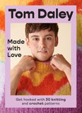 Made with Love: Get hooked with 30 knitting and crochet patterns by Tom Daley (9780008546823)