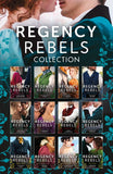 Regency Rebels Collection (Mills & Boon Collections) by Carole Mortimer, Diane Gaston, Bronwyn Scott, Sophia James, Louise Allen, Virginia Heath, Marguerite Kaye, Sarah Mallory, Lara Temple, Elizabeth Beacon and Elizabeth Beacon (9780263324815)