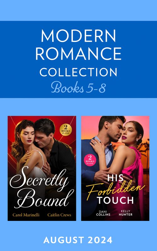 Modern Romance August 2024 Books 5-8: Bride Under Contract (Wed into a Billionaire's World) / Forbidden Royal Vows / Marrying the Enemy / Stolen Princess's Secret (Mills & Boon Collections) by Carol Marinelli, Caitlin Crews, Dani Collins and Kelly Hunter