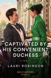 Captivated By His Convenient Duchess (The Redford Dukedom, Book 1) (Mills & Boon Historical) by Lauri Robinson (9780263320855)