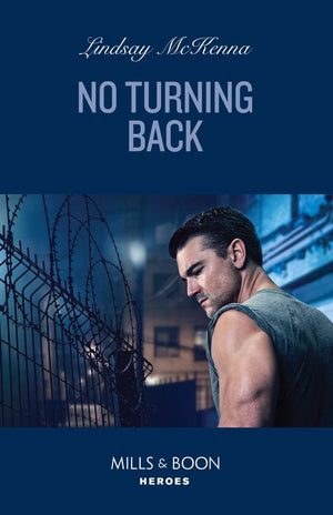 No Turning Back (Mills & Boon Heroes) by Lindsay McKenna