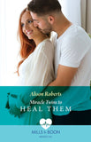 Miracle Twins To Heal Them (A Tale of Two Midwives, Book 2) (Mills & Boon Medical) by Alison Roberts (9780008937461)