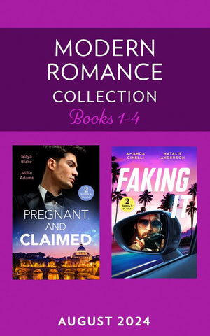 Modern Romance August 2024 Books 1-4: Greek Pregnancy Clause (A Diamond in the Rough) / Her Impossible Boss's Baby / Fast-Track Fiancé / Billion-Dollar Dating Game (Mills & Boon Collections) by Maya Blake, Millie Adams, Amanda Cinelli and Natalie Anderson