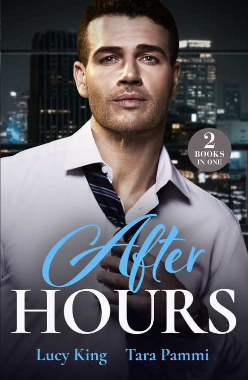After Hours: Boss with Benefits (Billion-Dollar Bet) / Fiancée for the Cameras (Mills & Boon Modern) by Lucy King and Tara Pammi (9780008935221)
