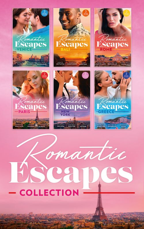 The Romantic Escapes Collection by Rebecca Winters, Michelle Douglas, Jennifer Faye, Scarlet Wilson, Andrea Bolter, Lucy Ryder, Barbara Wallace, Robin Gianna, Kate Hardy, Merline Lovelace et al