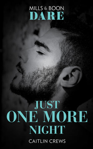 Summer Seductions - Just One More Night (Mills &amp; Boon Dare) (Summer Seductions, Book 2)
