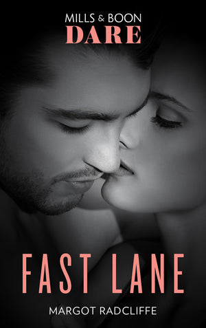 Fast Lane (Mills &amp; Boon Dare)
