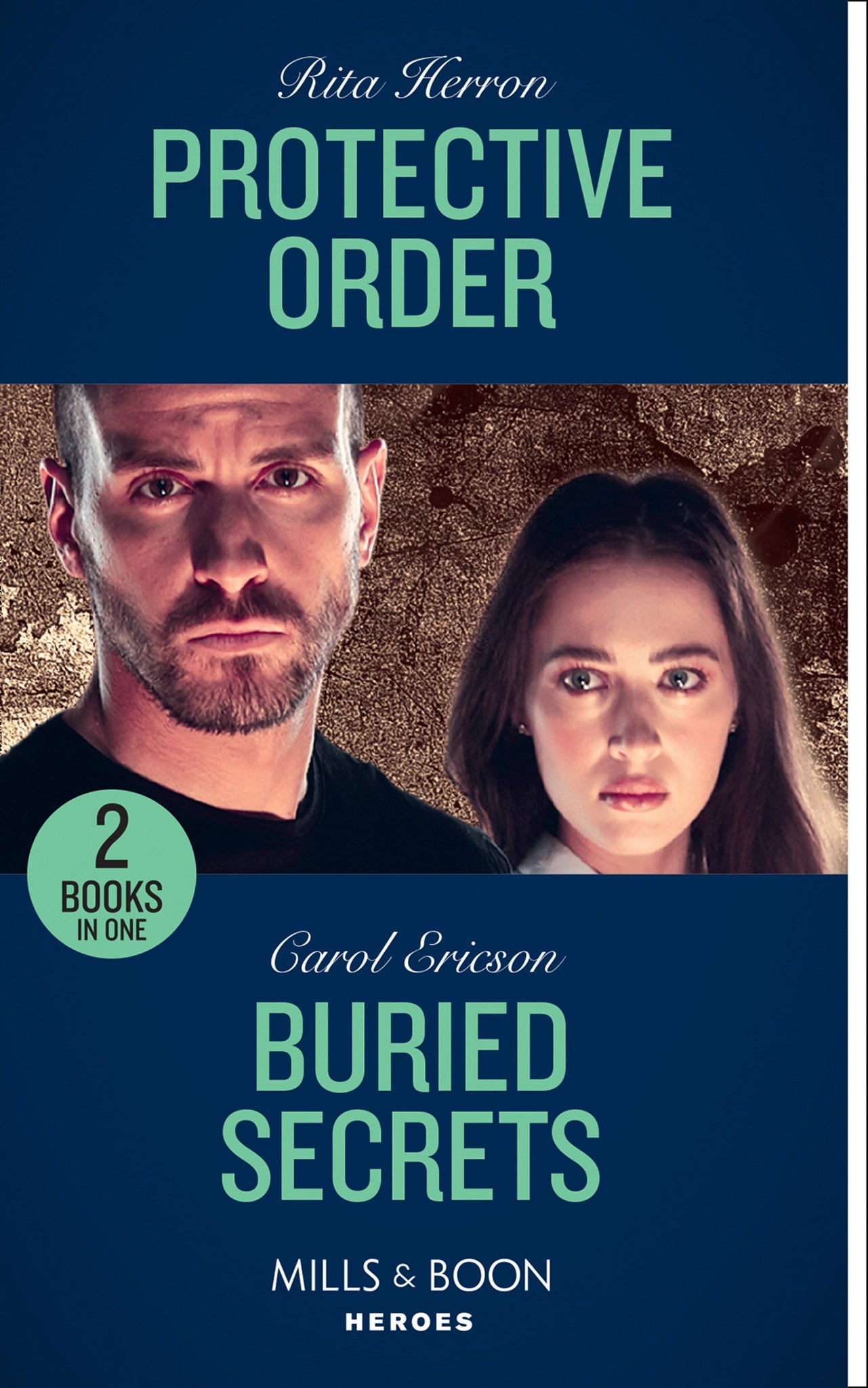 A Badge of Honor Mystery - Protective Order / Buried Secrets: Protective Order (A Badge of Honor Mystery) / Buried Secrets (Holding the Line) (Mills &amp; Boon Heroes) (A Badge of Honor Mystery)