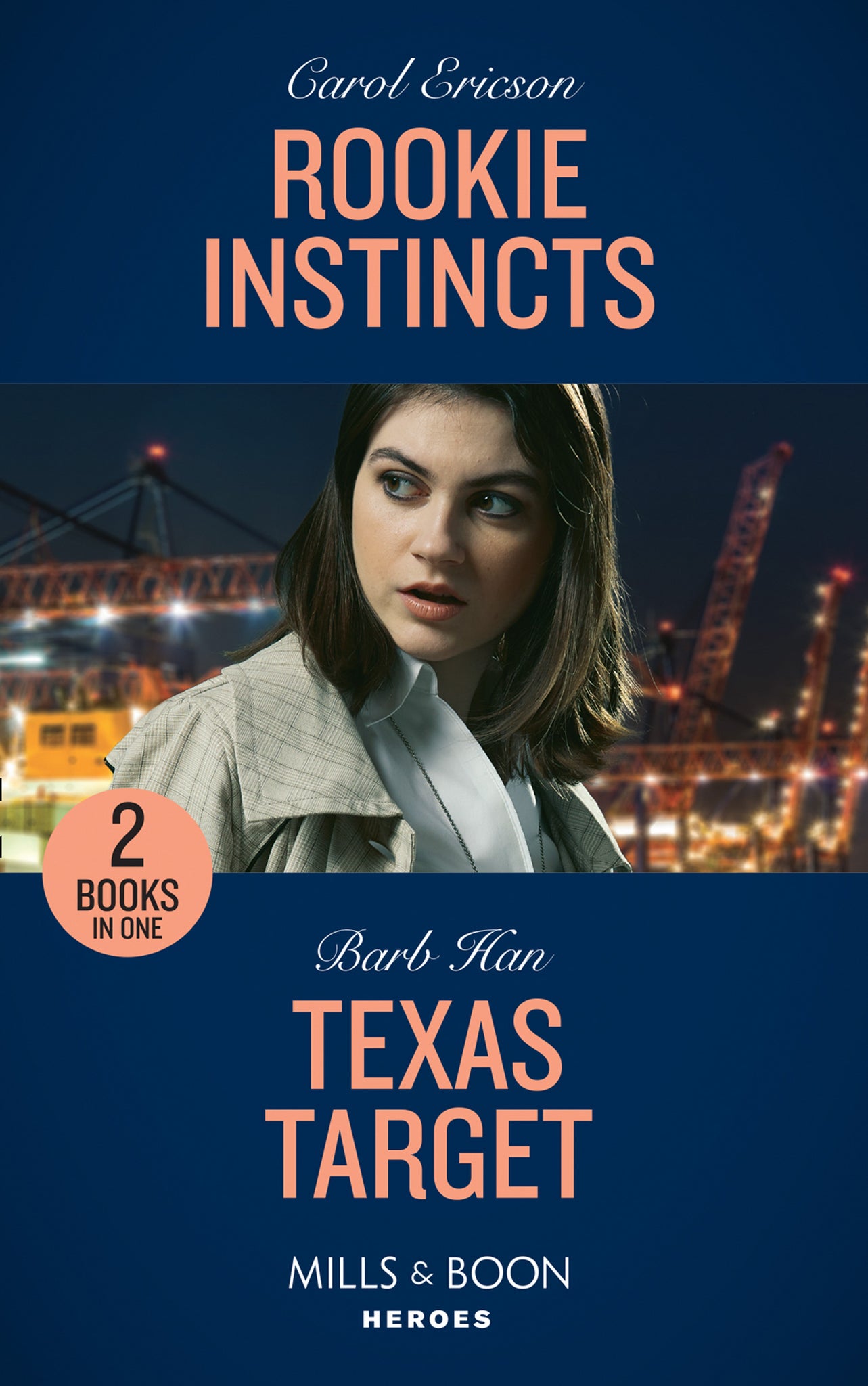 Rookie Instincts / Texas Target: Rookie Instincts / Texas Target (An O&#39;Connor Family Mystery) (Mills &amp; Boon Heroes)