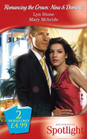 Romancing the Crown: Nina &amp; Dominic: A Royal Murder (Romancing the Crown, Book 10) / Sarah&#39;s Knight (Romancing the Crown, Book 11) (Mills &amp; Boon Spotlight): First edition