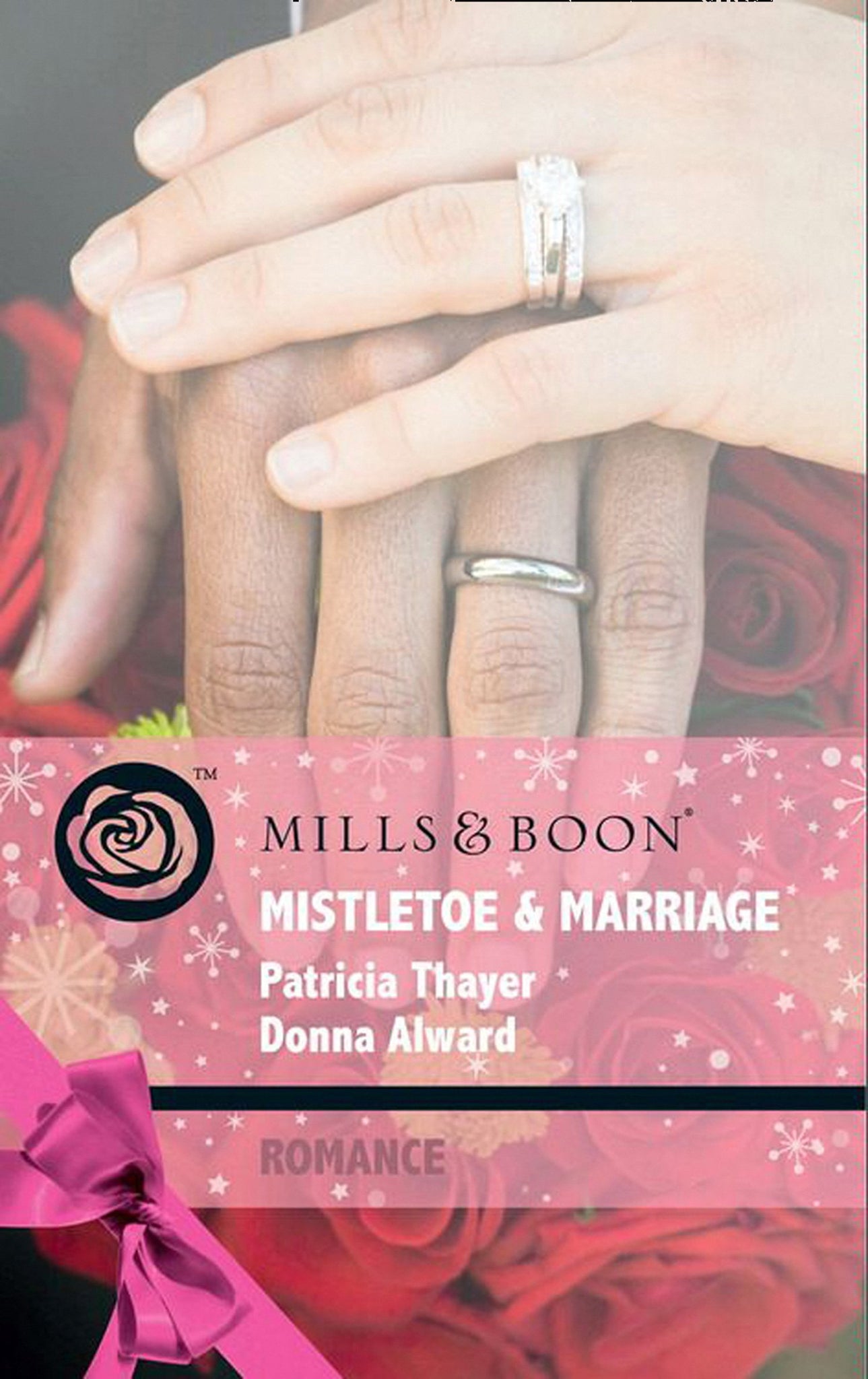 Mistletoe &amp; Marriage: Snowbound Cowboy (Christmas Treats, Book 5) / A Bride for Rocking H Ranch (Christmas Treats, Book 6) (Mills &amp; Boon Romance): First edition