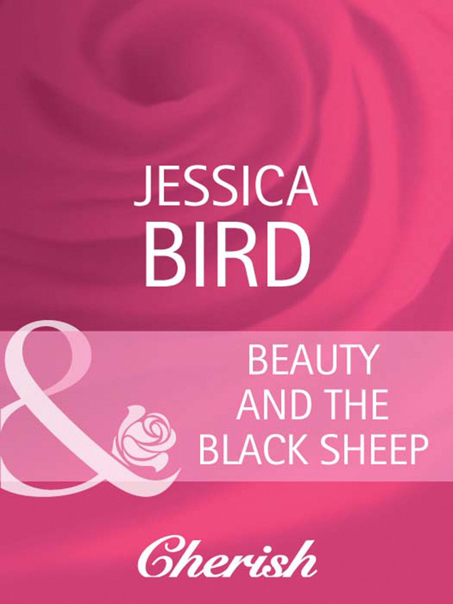 Beauty and the Black Sheep (Mills &amp; Boon Cherish): First edition