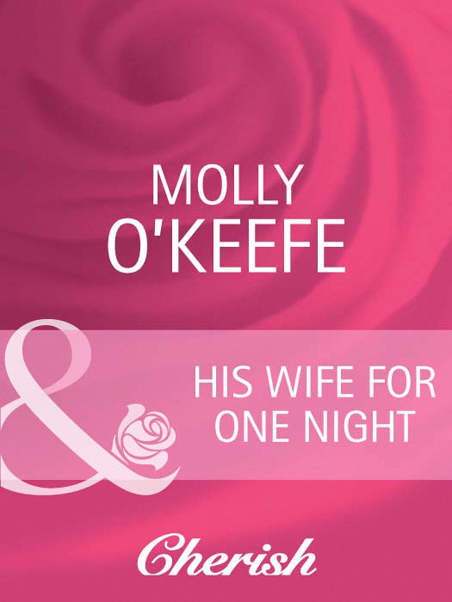 Marriage of Inconvenience - His Wife for One Night (Mills &amp; Boon Cherish) (Marriage of Inconvenience, Book 15): First edition