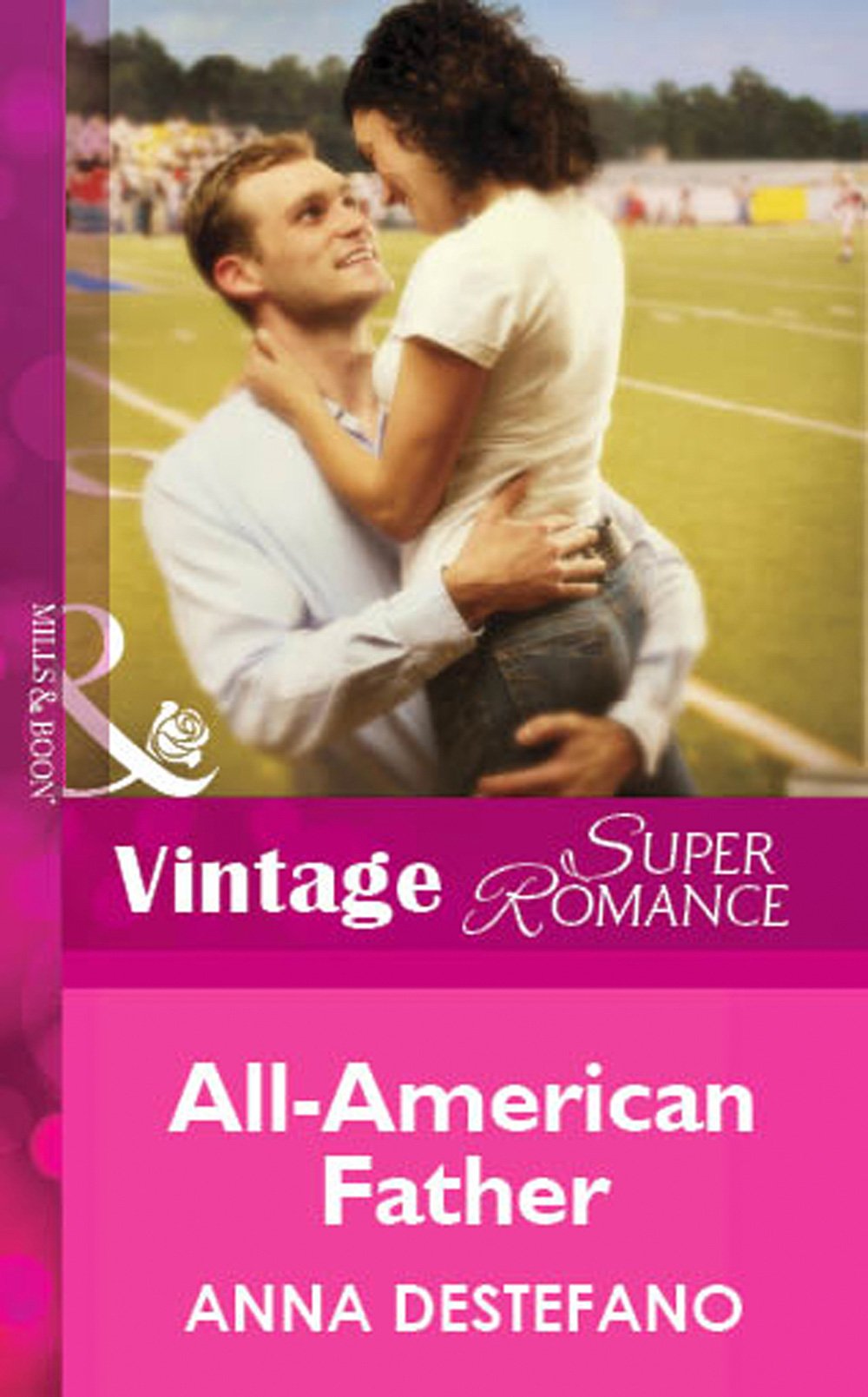 All-American Father (Mills &amp; Boon Vintage Superromance): First edition