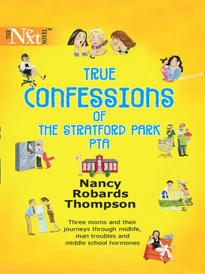 True Confessions of the Stratford Park PTA: First edition