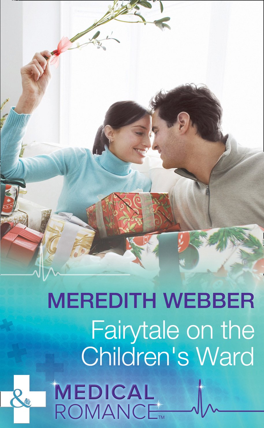 Fairytale on the Children&#39;s Ward (Mills &amp; Boon Medical): First edition