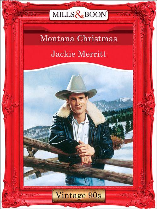 Montana Christmas (Mills &amp; Boon Vintage Desire): First edition