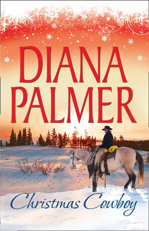 Christmas Cowboy: Will of Steel / Winter Roses (Mills &amp; Boon M&amp;B): First edition