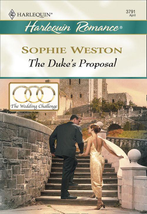 The Duke&#39;s Proposal (Mills &amp; Boon Cherish): First edition