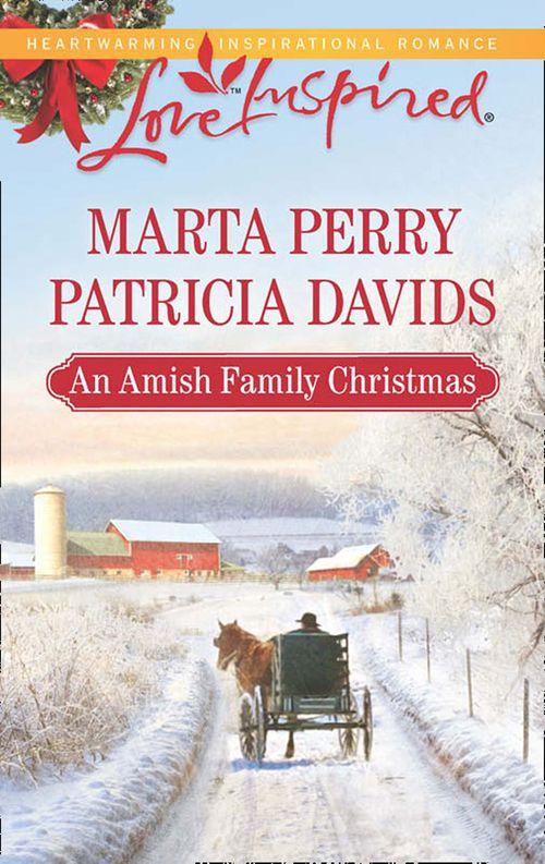 An Amish Family Christmas: Heart of Christmas / A Plain Holiday (Mills &amp; Boon Love Inspired): First edition