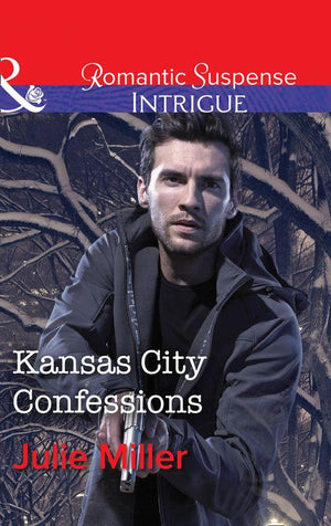 The Precinct: Cold Case - Kansas City Confessions (Mills &amp; Boon Intrigue) (The Precinct: Cold Case, Book 3)