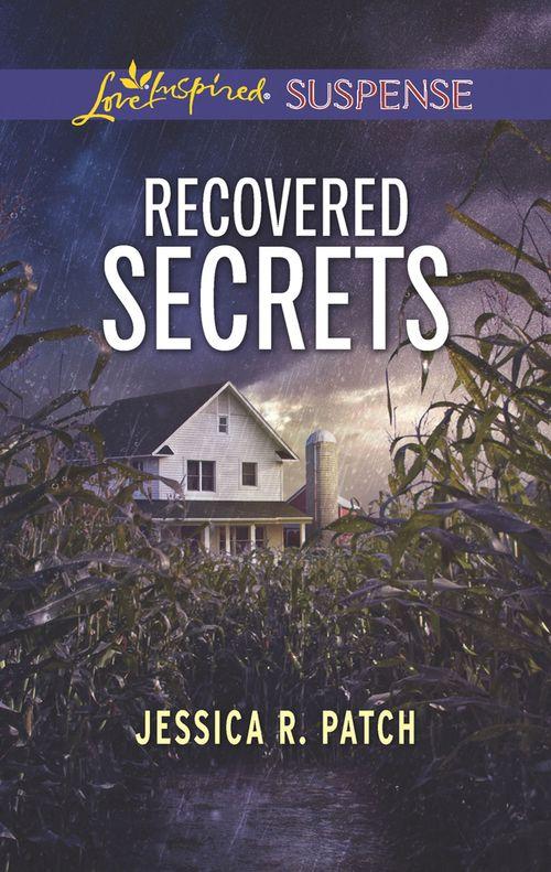 Recovered Secrets (Mills &amp; Boon Love Inspired Suspense)