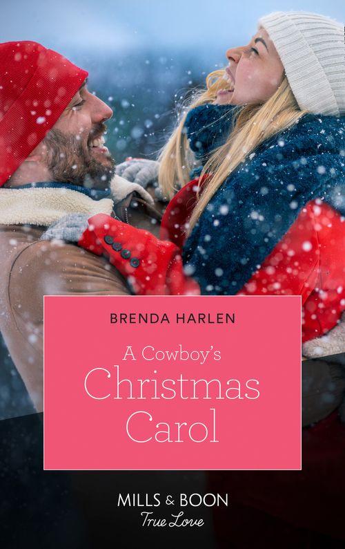 Montana Mavericks: What Happened to Beatrix? - A Cowboy&#39;s Christmas Carol (Mills &amp; Boon True Love) (Montana Mavericks: What Happened to Beatrix?, Book 6)