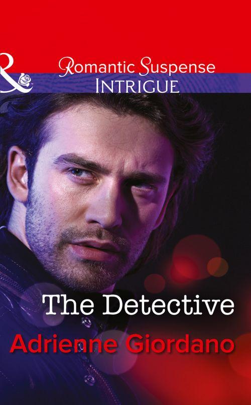 The Detective (Mills &amp; Boon Intrigue): First edition
