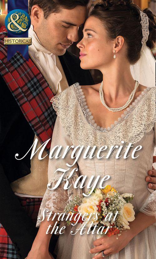 Strangers At The Altar (Mills &amp; Boon Historical): First edition