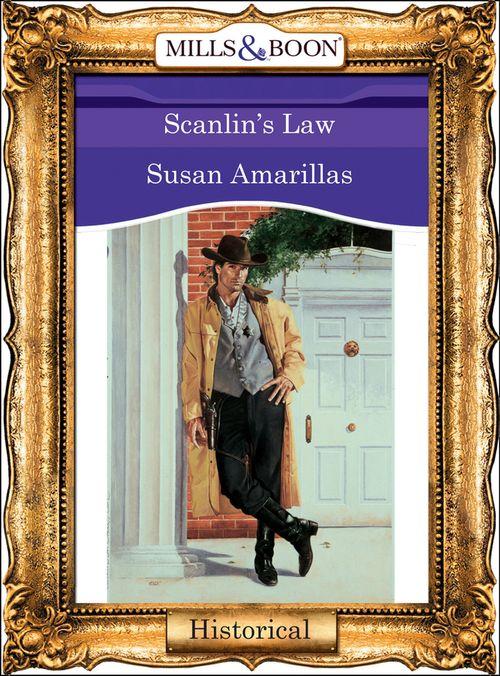 Scanlin&#39;s Law (Mills &amp; Boon Vintage 90s Modern): First edition