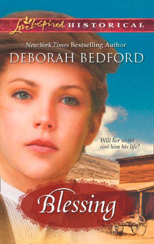 Blessing (Mills &amp; Boon Love Inspired Historical): First edition