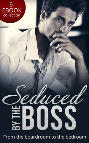 Seduced By The Boss: Unbuttoned by Her Maverick Boss / Having Her Boss&#39;s Baby / The Boss&#39;s Surprise Son / Secret Intentions / Bossman Billionaire / The Magnate&#39;s Manifesto