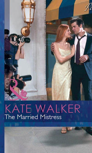 Blackmail Brides - The Married Mistress (Mills &amp; Boon Modern) (Blackmail Brides, Book 4): First edition