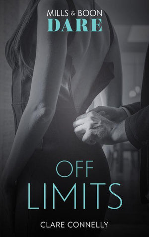 Off Limits (Mills &amp; Boon Dare)