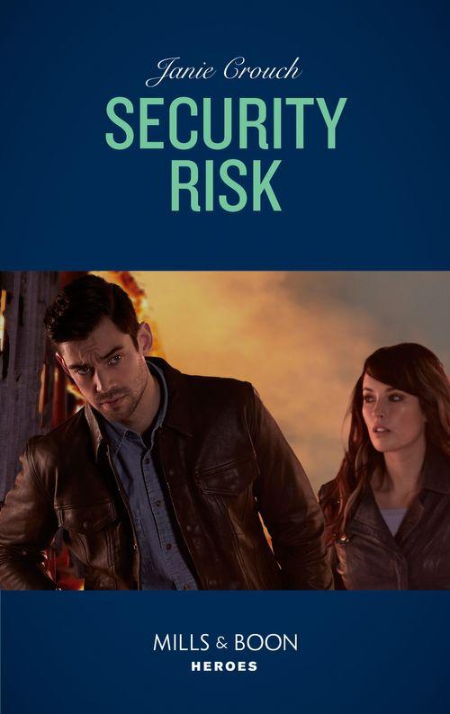 The Risk Series: A Bree and Tanner Thriller - Security Risk (Mills &amp; Boon Heroes) (The Risk Series: A Bree and Tanner Thriller, Book 2)