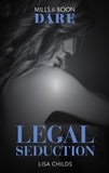 Legal Seduction (Mills & Boon Dare) (Legal Lovers, Book 1) (9781474071109)