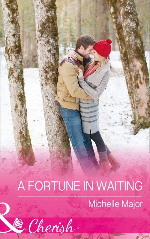 A Fortune In Waiting (Mills & Boon Cherish) (The Fortunes of Texas: The Secret Fortunes, Book 1) (9781474059091)